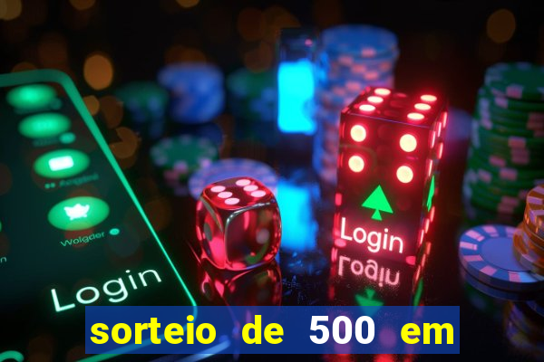 sorteio de 500 em cash toda segunda feira novibet